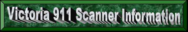 Scanner Info Victoria TX
